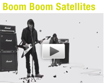 BOOM BOOM SATELLITES - KICK IT OUT